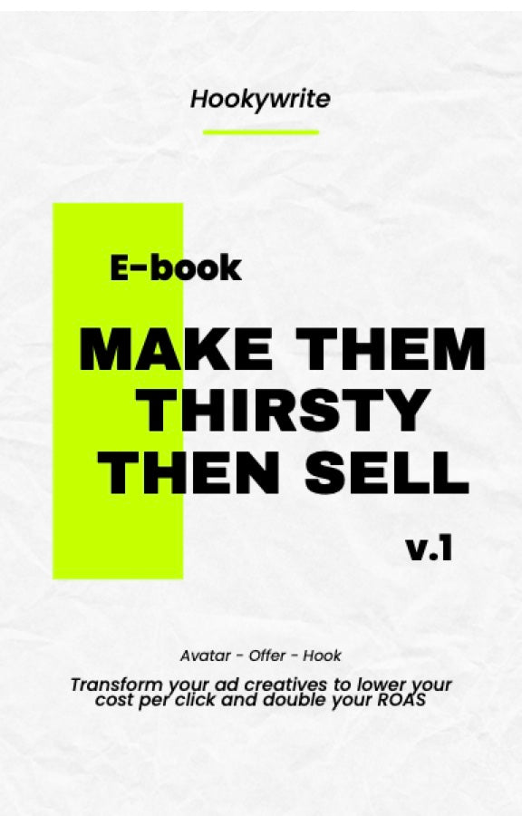 Make Them Thirsty, Then Sell — ebook cover